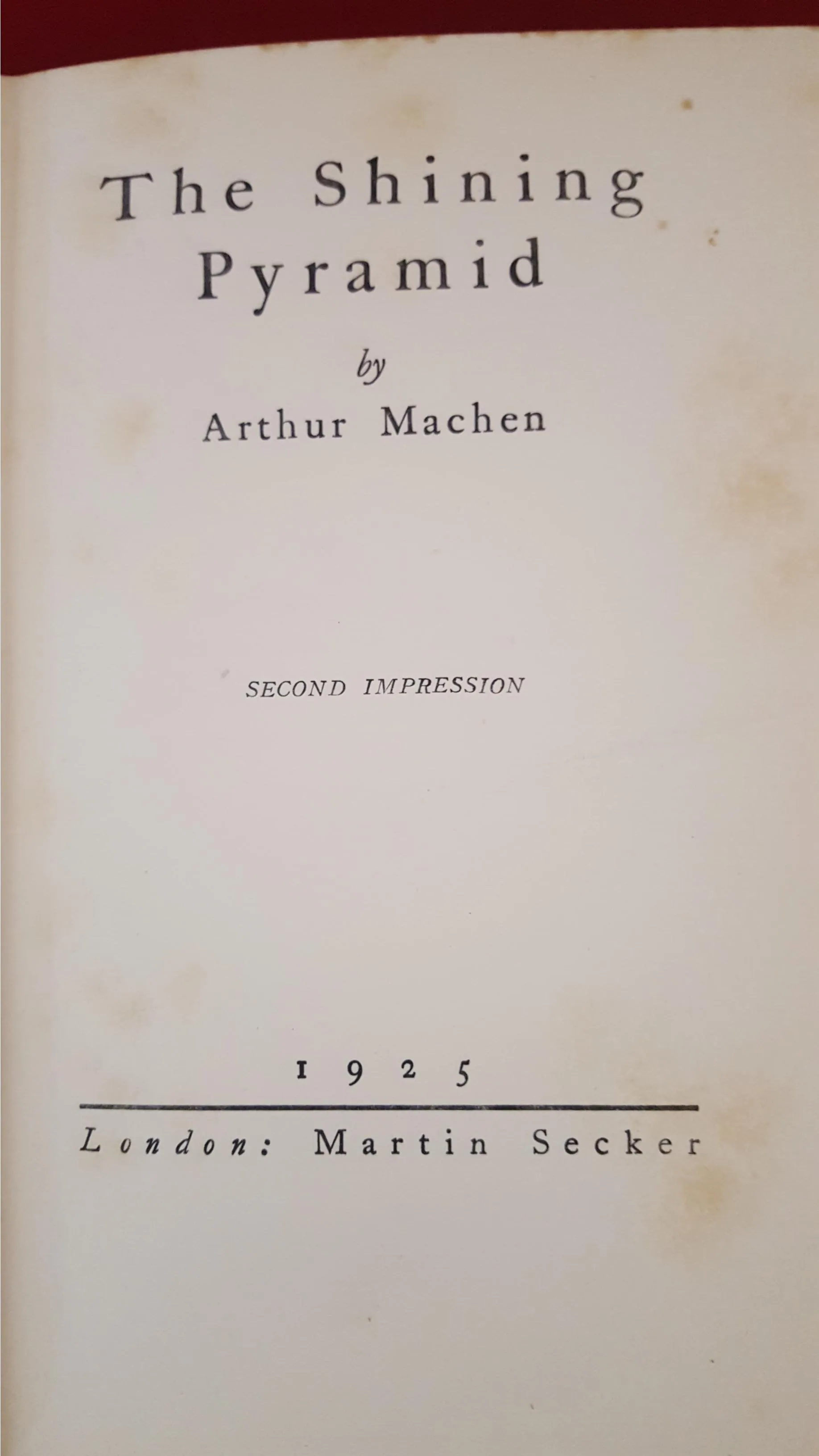 Arthur Machen - The Shining Pyramid, Secker, 1925