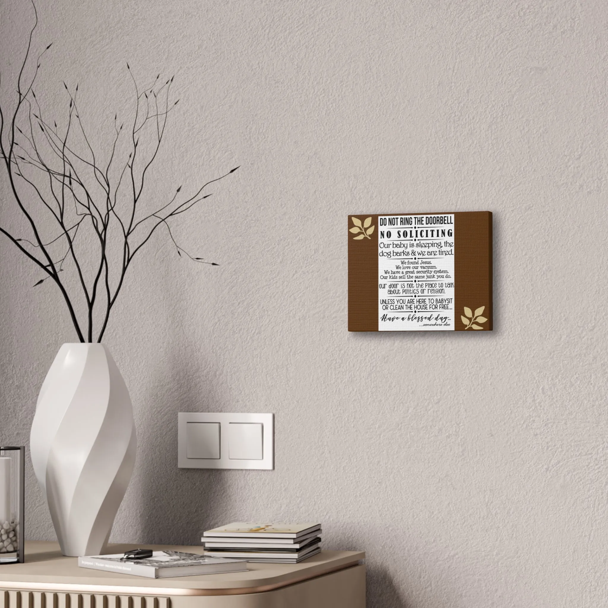 Don't ring our door bell- Canvas Stretched, 0.75"