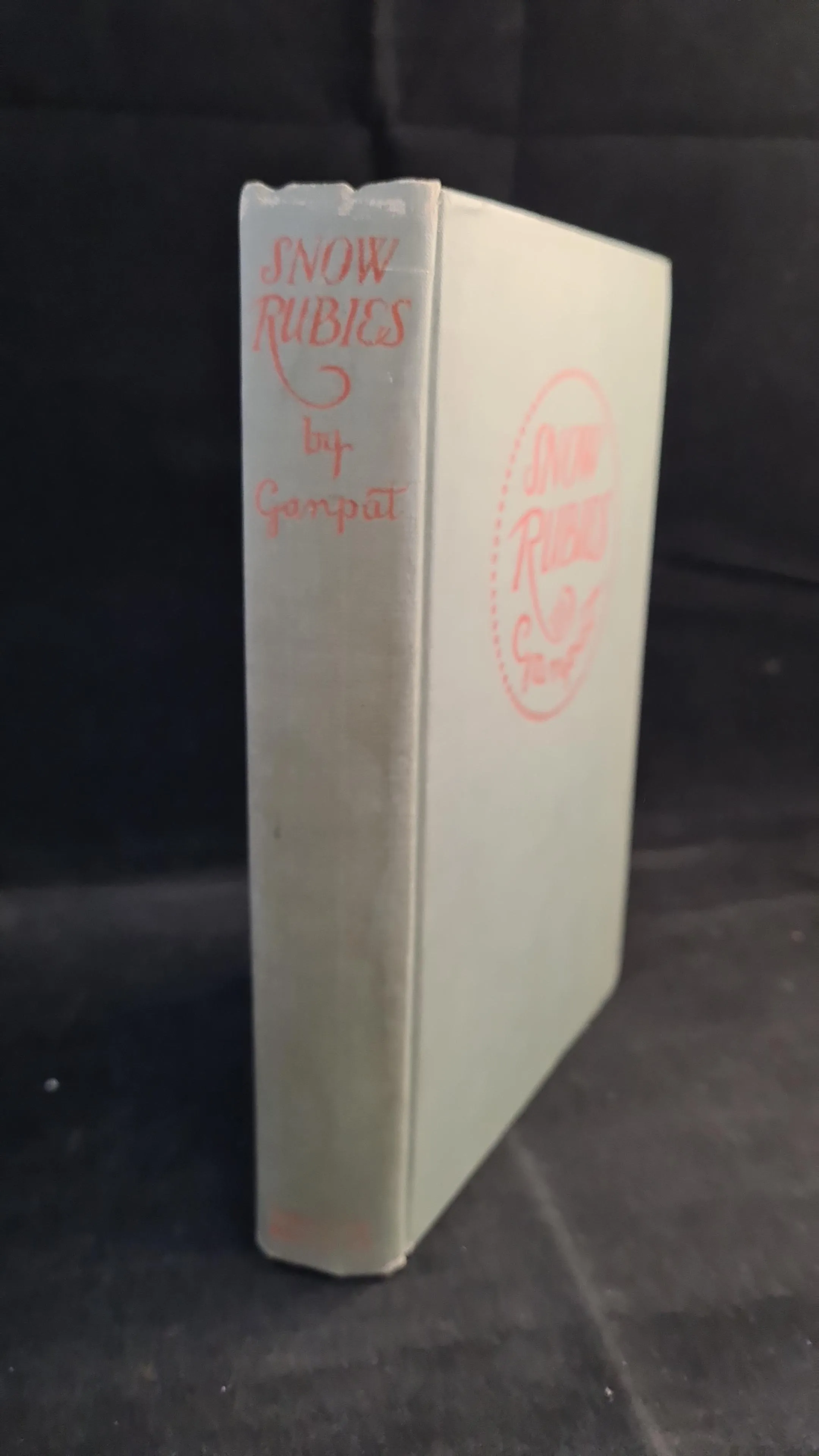 Ganpat - Snow Rubies, Houghton Mifflin, 1925, Inscribed, Signed