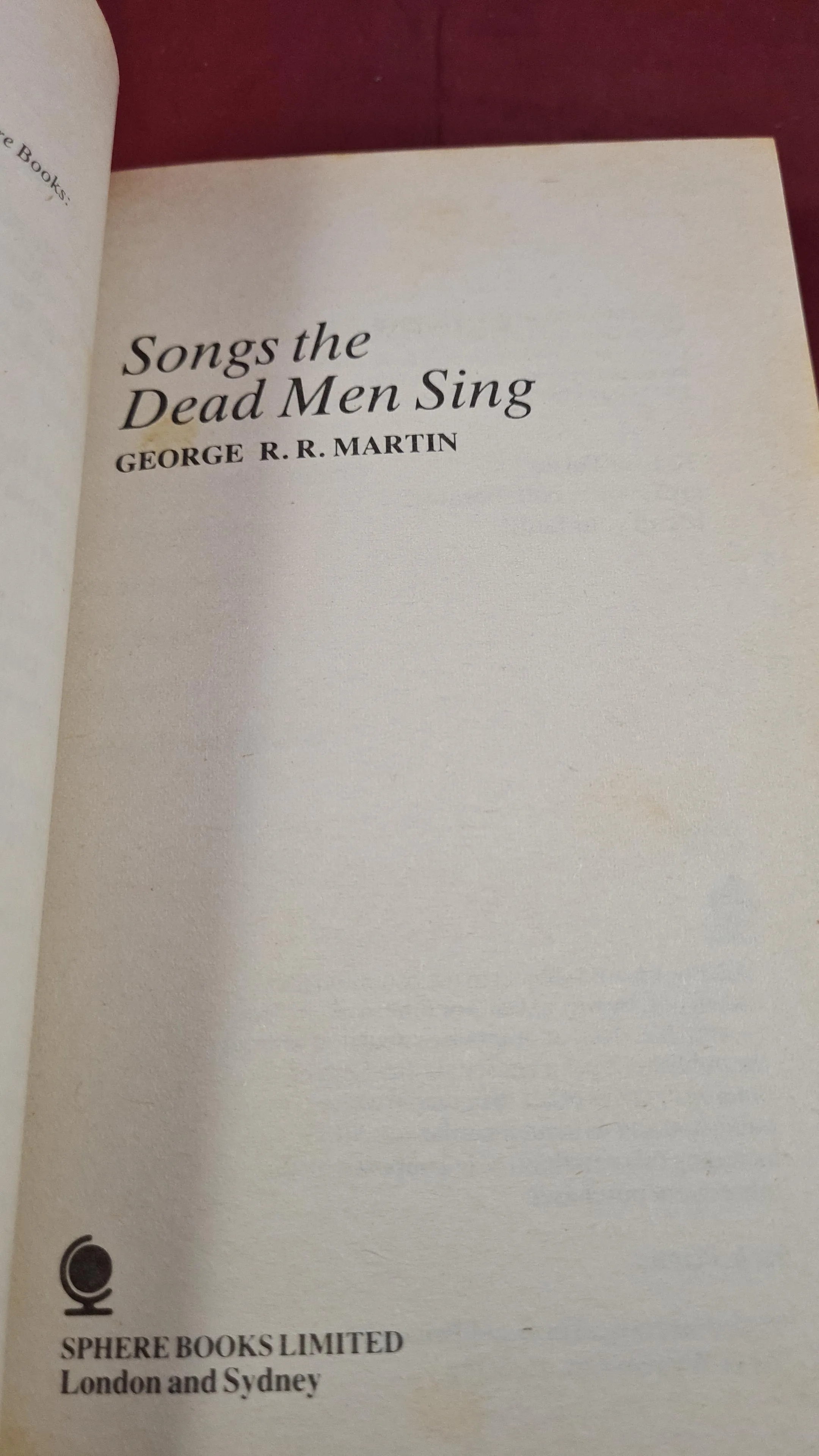 George R R Martin - Songs The Dead Men Sing, Sphere Books, 1986, Paperbacks