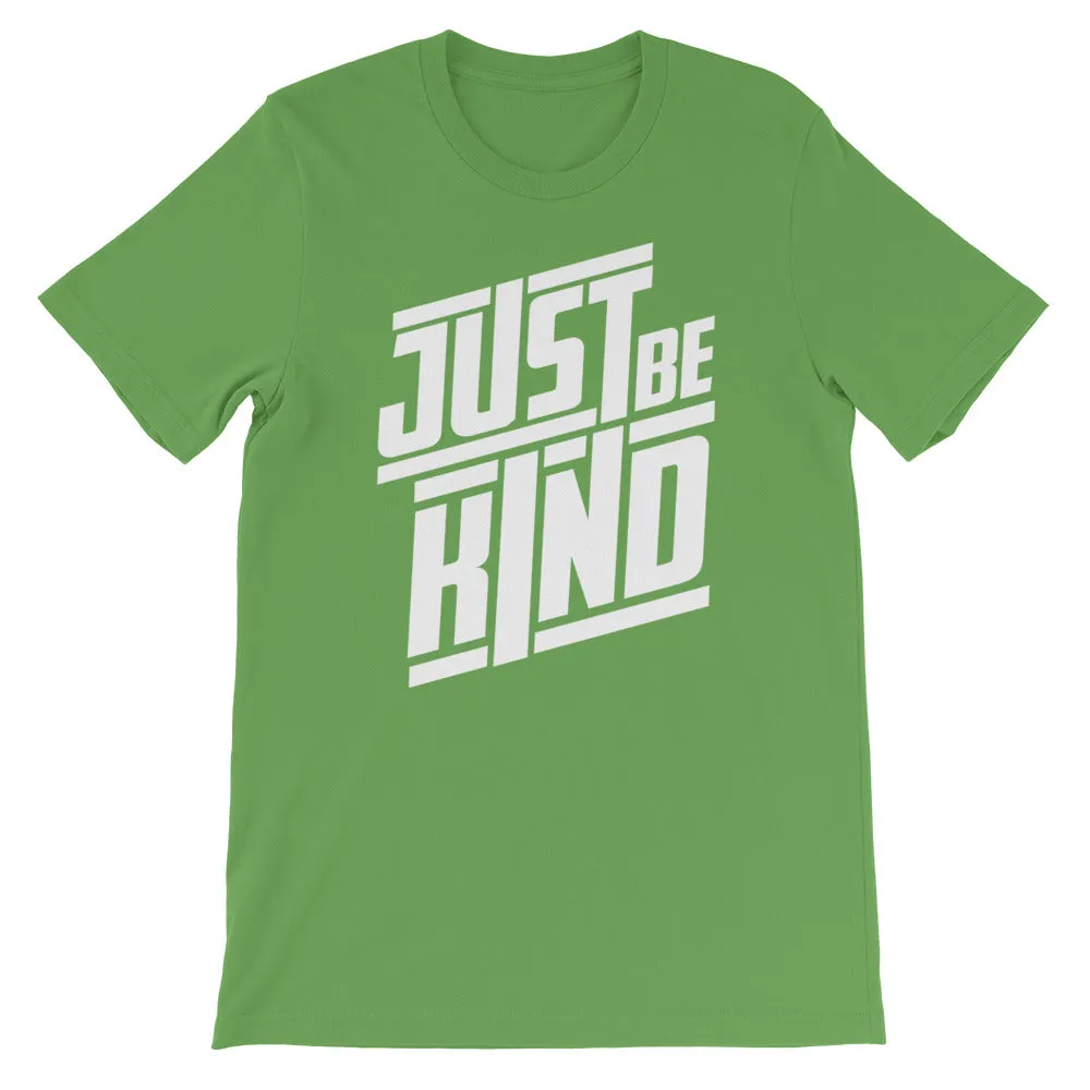JUST BE KIND - Short-Sleeve Unisex T-Shirt