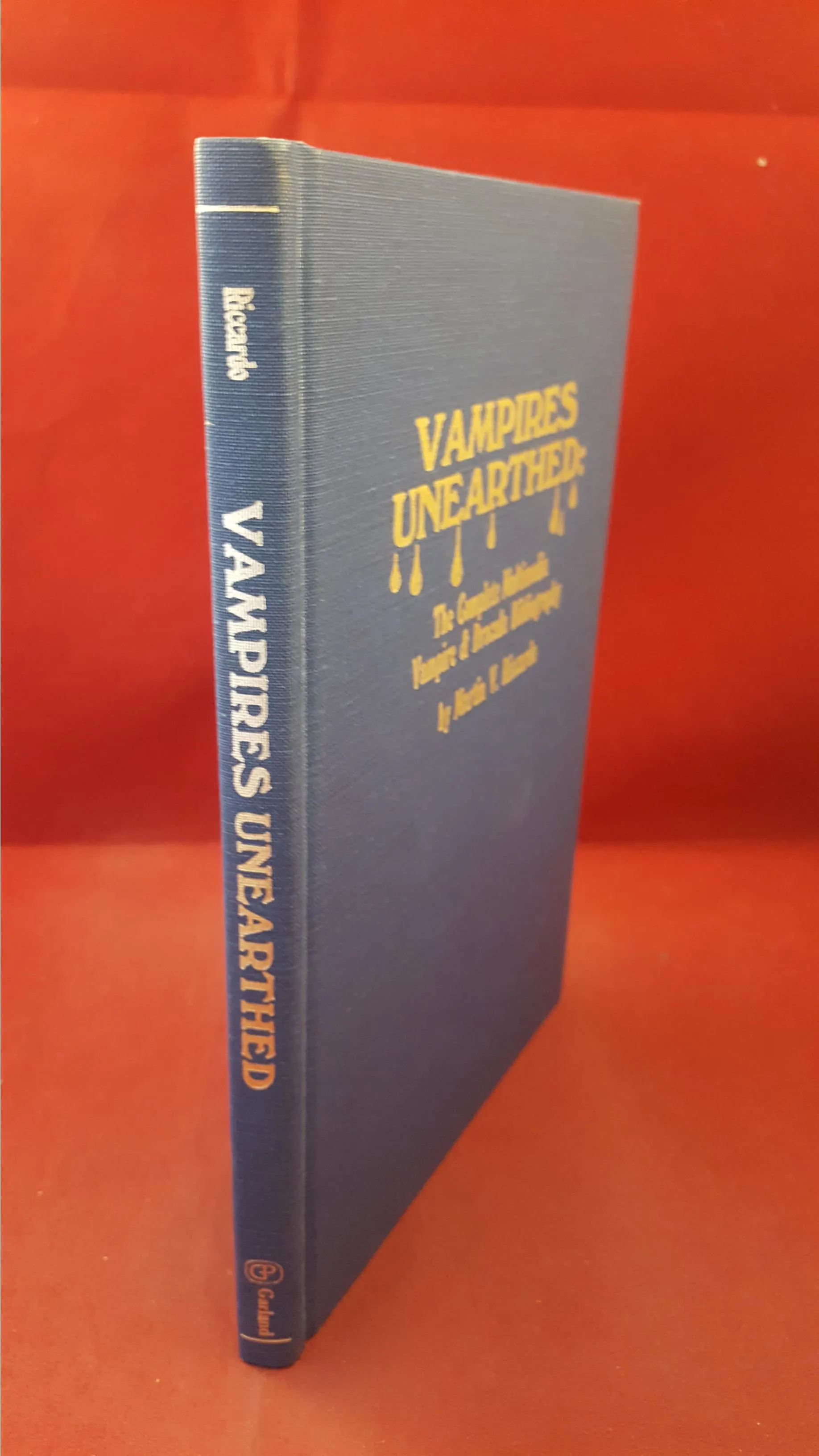 M Riccardo-Vampires Unearthed: Complete Multimedia Vampire & Dracula Bibliography, 1st