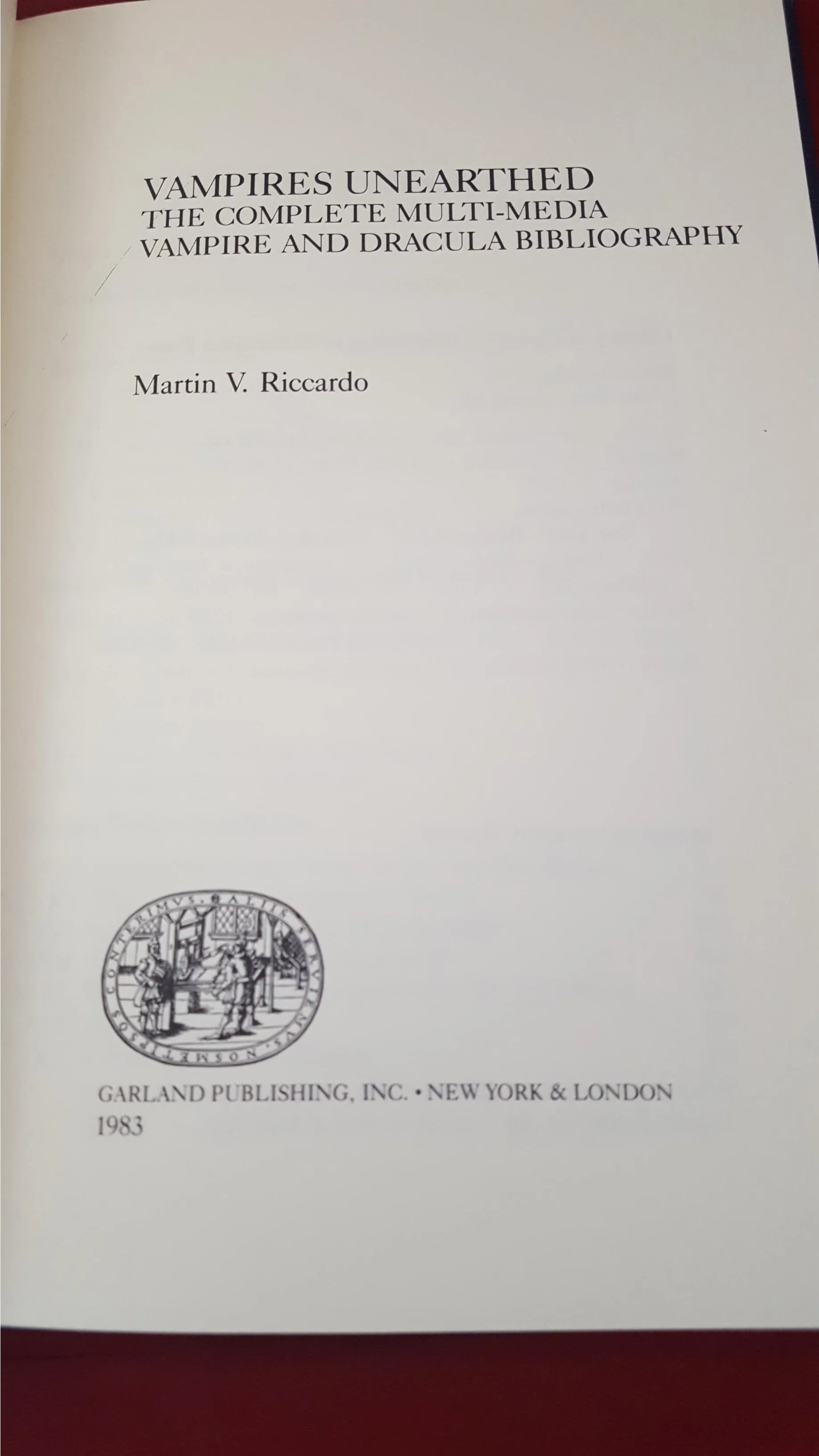 M Riccardo-Vampires Unearthed: Complete Multimedia Vampire & Dracula Bibliography, 1st
