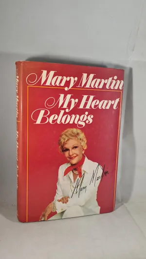 Mary Martin - My Heart Belongs, W H Allen, 1977