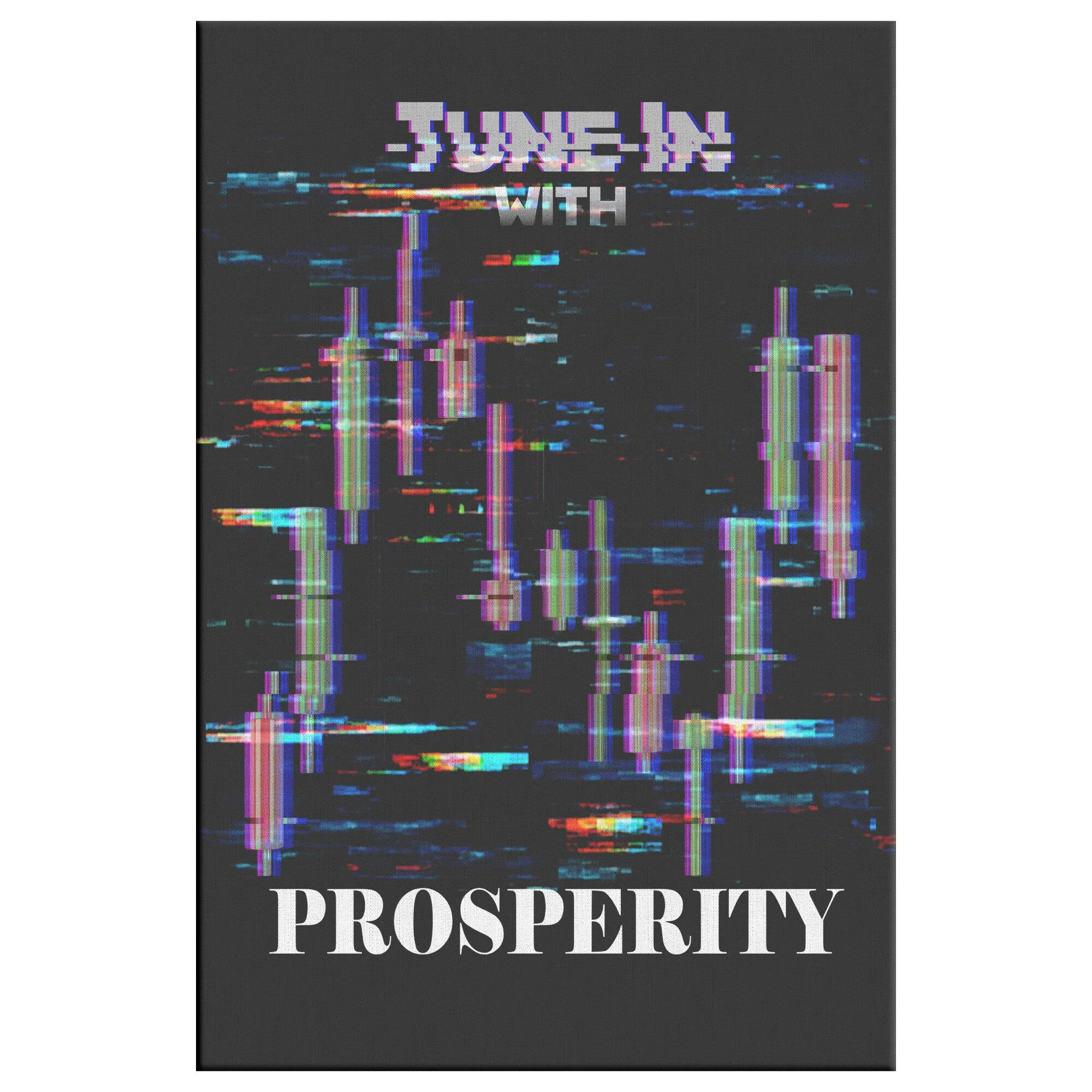 Tune In with Prosperity Canvas