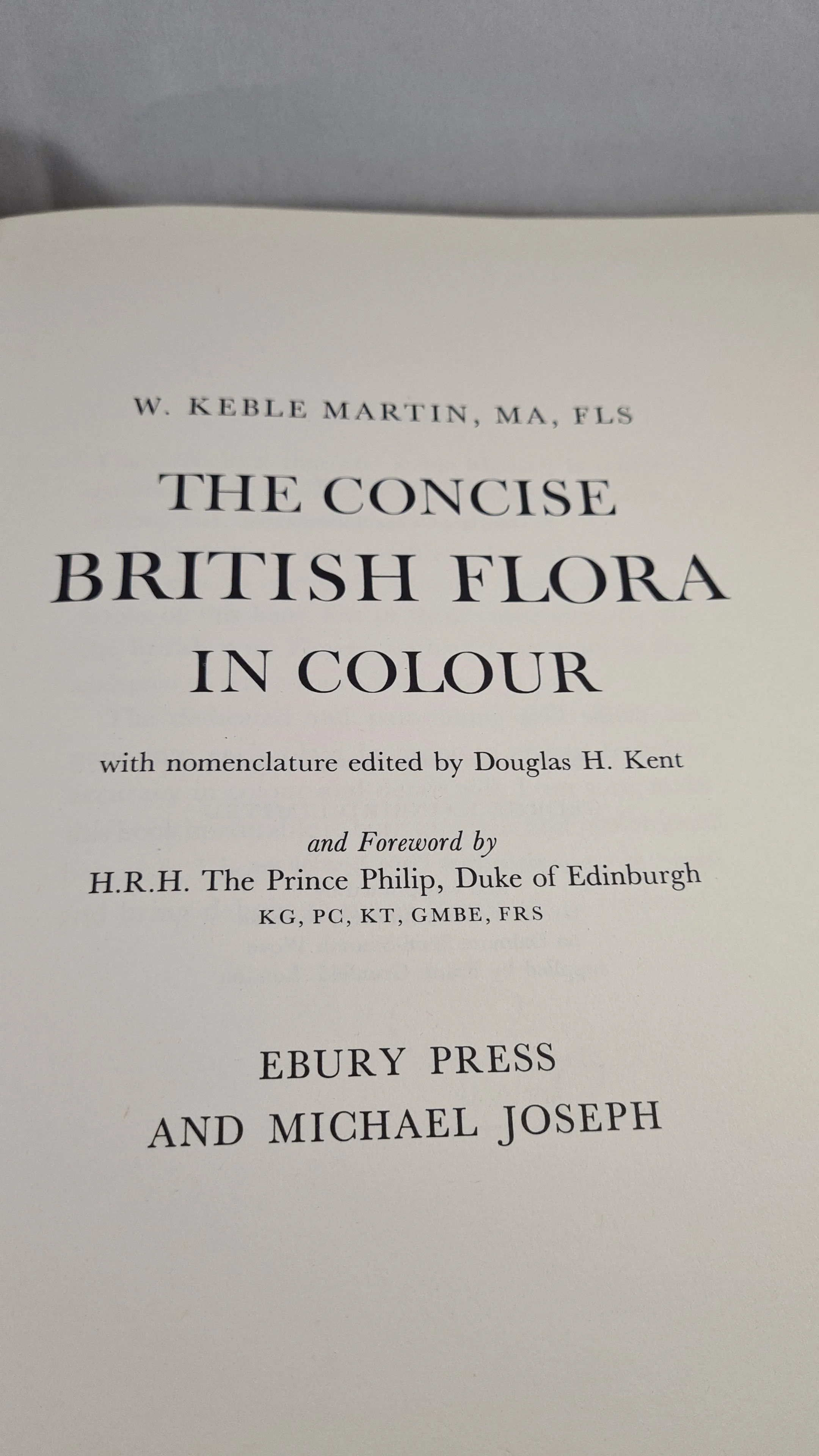 W Keble Martin - The Concise British Flora in Colour, Ebury Press, 1965, First Edition